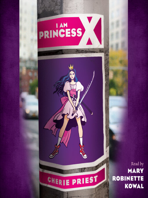 Title details for I Am Princess X by Cherie Priest - Available